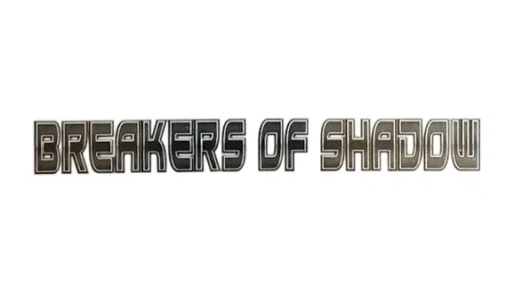 Breakers of Shadow