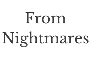 From Nightmares