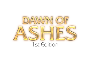 Dawn of Ashes 1st Edition