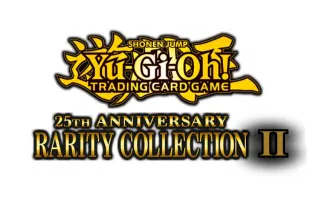 25th Anniversary Rarity Collection II - YuGiOh Card List and Prices 25th Anniversary Rarity Collection II - YuGiOh Card List and Prices