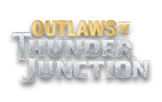 Outlaws of Thunder Junction