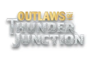 Outlaws of Thunder Junction