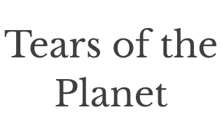 Tears of the Planet