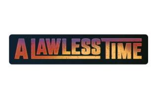 A Lawless Time