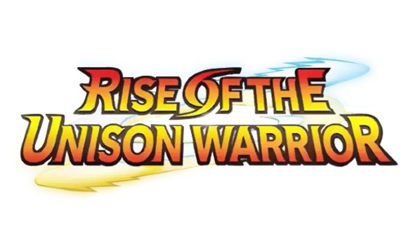 Rise of the Unison Warrior
