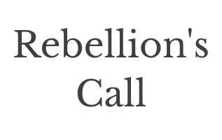 Rebellion's Call