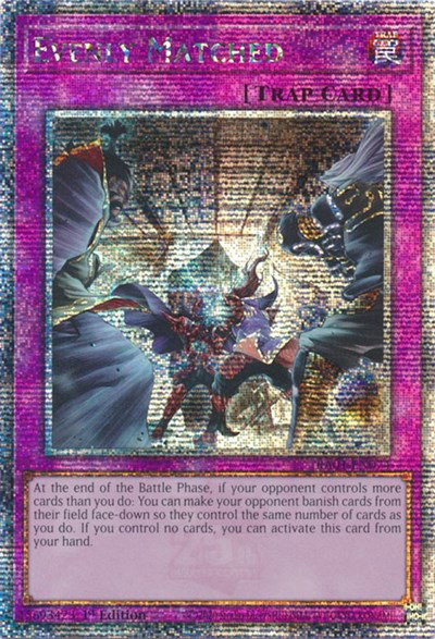 Evenly Matched (Quarter Century Secret Rare) 