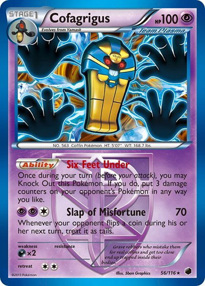 Cofagrigus (Team Plasma) (56) 56 — Plasma Freeze