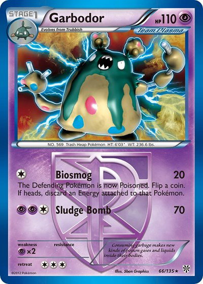 Garbodor (Team Plasma) (66) 66 — Plasma Storm