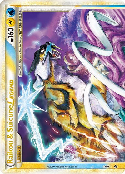 Raikou & Suicune Legend (Top) 92 — Unleashed